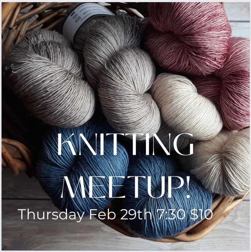 Knitting Meetup Thursday 7:30