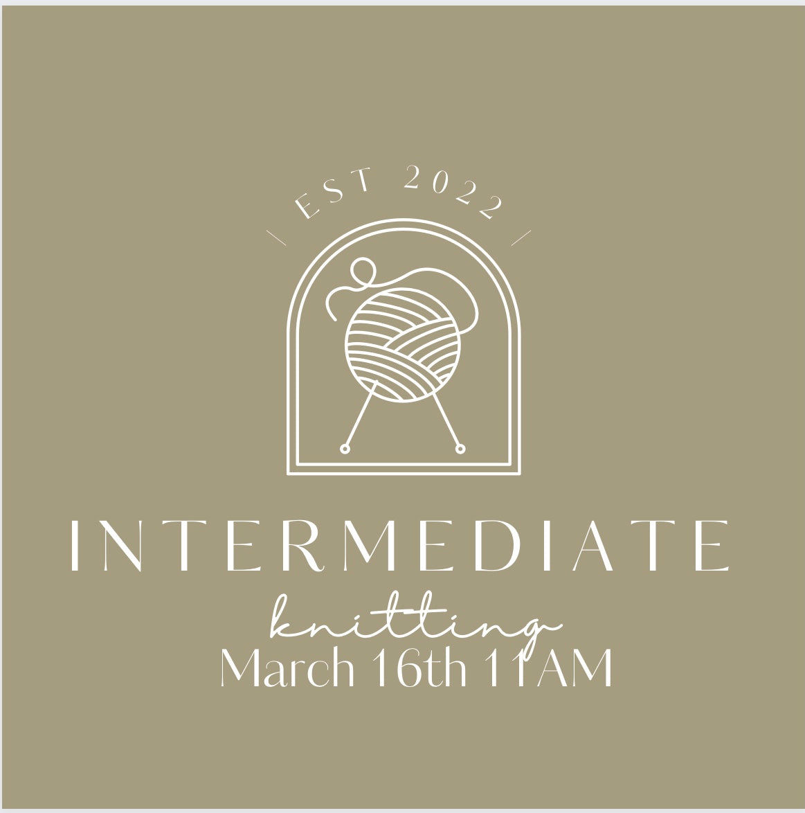 Intermediate Knitting * Saturday March 16th * 11:00 AM